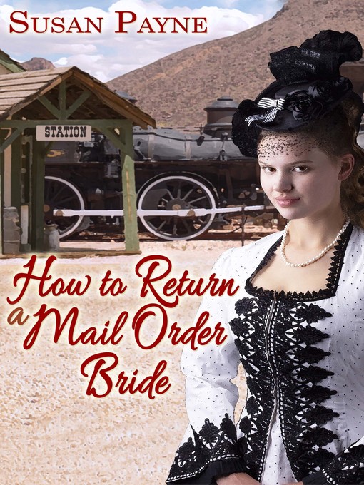 Title details for How to Return a Mail Order Bride by Susan Payne - Available